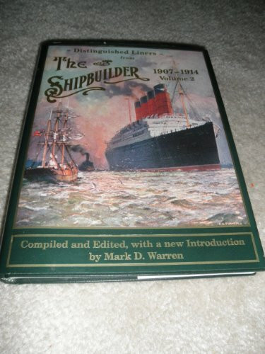 Distinguished Liners from the Shipbuilder,1907-1914