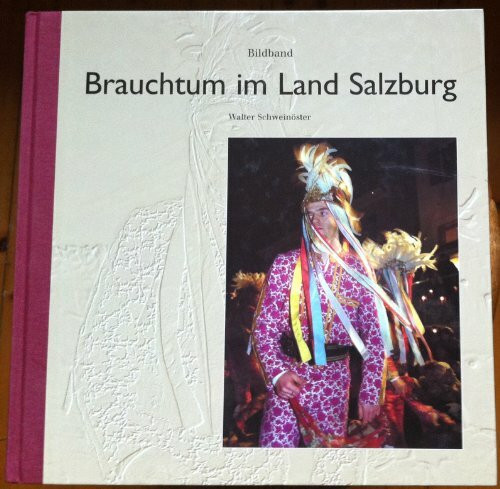 Brauchtum im Land Salzburg