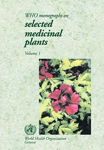Who Monographs on Selected Medical Plants, Vol 1 (Who Monographs on Selected Medicinal Plants, Band 1)