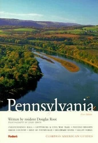 Compass American Guides: Pennsylvania, 1st Edition (Full-color Travel Guide)