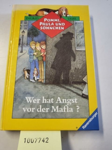 Pommi, Paula & Söhnchen / Wer hat Angst vor der Mafia