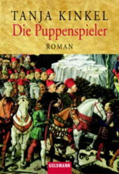 Die Puppenspieler: Der Medicus von Saragossa (Goldmann Aktionen)