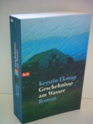 Geschehnisse am Wasser: Roman