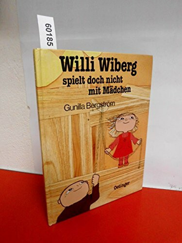 Willi Wiberg spielt doch nicht mit Mädchen