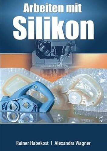 Arbeiten mit Silikon