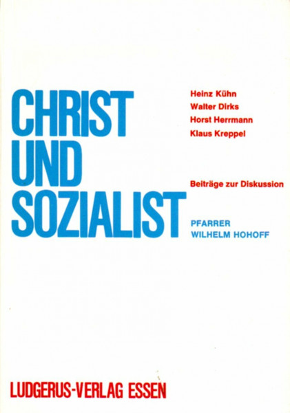 Christ und Sozialist - Pfarrer Wilhelm Hohoff. Beiträge zur Diskussion