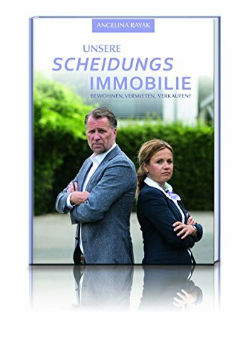 Unsere Scheidungsimmobilie