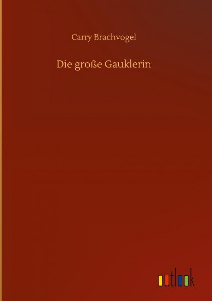 Die große Gauklerin