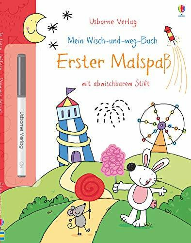 Mein Wisch-und-weg-Buch: Erster Malspaß: mit abwischbarem Stift (Meine Wisch-und-weg-Bücher)