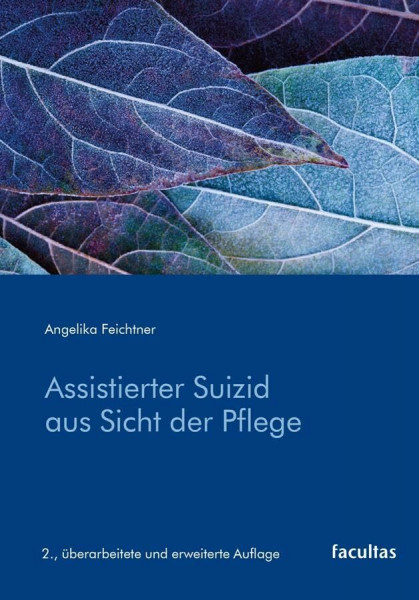 Assistierter Suizid aus Sicht der Pflege
