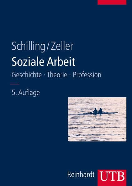 Soziale Arbeit: Geschichte, Theorie, Profession (UTB L (Large-Format) / Uni-Taschenbücher)