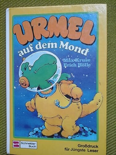 Urmel-Serie für jüngste Leser / Nach "Urmel aus dem Eis". Grossdruck: Urmel-Serie für jüngste Leser / Urmel auf dem Mond: Nach "Urmel aus dem Eis". Grossdruck