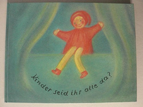 Kinder seid ihr alle da?: Kasperle Buch