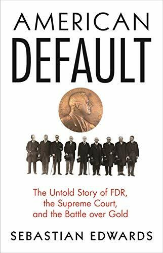 American Default: The Untold Story of FDR, the Supreme Court, and the Battle over Gold