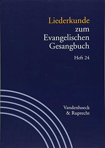 Liederkunde zum Evangelischen Gesangbuch. Heft 24: . Handbuch Zum Eg 3,24 (Handbuch zum Evangelischen Gesangbuch)