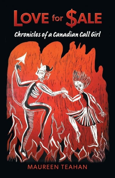 Love for Sale: Chronicles of a Canadian Call Girl
