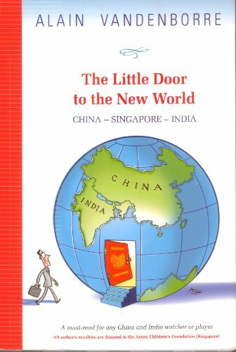 The Little Door to the New World - CHINA - SIGNAPORE-INDIA
