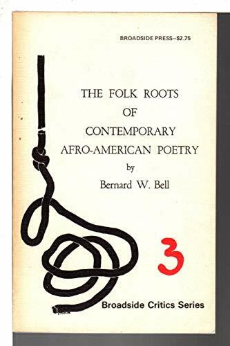The Folk Roots of Contemporary Afro-American Poetry