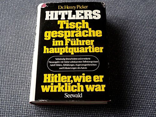 Hitlers Tischgespräche im Führerhauptquartier