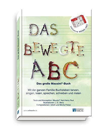 Das bewegte ABC - Das große Mausini®-Buch: Mit der ganzen Familie Buchstaben tanzen, singen, lesen, sprechen, schreiben und malen