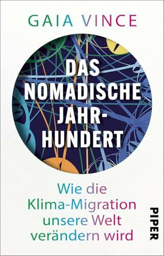Das nomadische Jahrhundert: Wie die Klima-Migration unsere Welt verändern wird | Realistischer Blick auf Migration als Antwort auf Umweltveränderungen und die damit verbundenen Chancen.