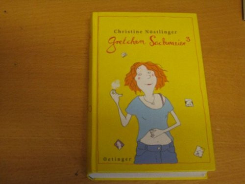 Gretchen Sackmeier. Sonderausgabe. Alle drei Bände in einem Band.