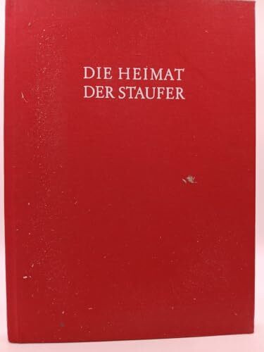 Die Heimat der Staufer