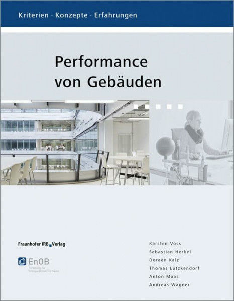 Performance von Gebäuden.: Kriterien · Konzepte · Erfahrungen.