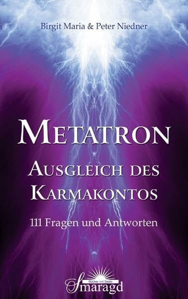 METATRON - Ausgleich des Karmakontos: 111 Fragen und Antworten