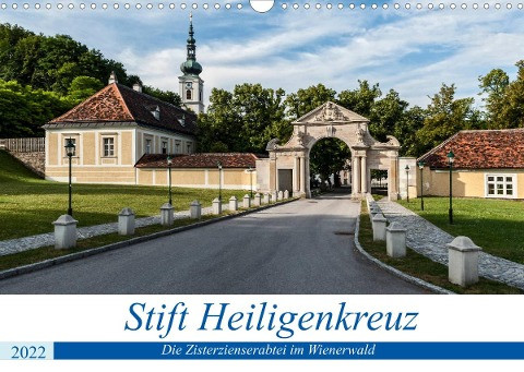Stift Heiligenkreuz (Wandkalender 2022 DIN A3 quer)