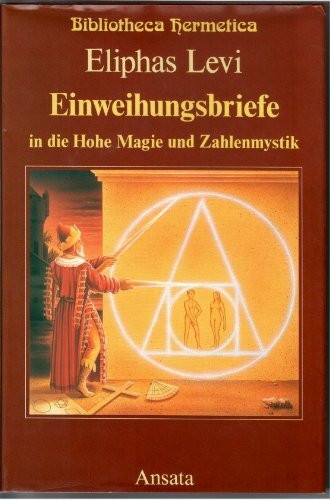 Einweihungsbriefe in die Hohe Magie und Zahlenmystik. Briefe an Baron Spedalieri (1861-1863)