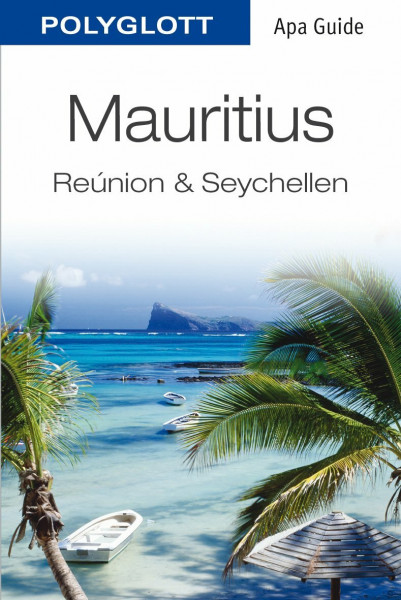 POLYGLOTT Apa Guide Mauritius – Réunion – Seychellen: Réunion & Seychellen