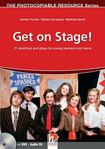 Get on Stage!: 21 sketches and plays for young learners and teens, with DVD + Audio-CD (The Photocopiable Resource Series)