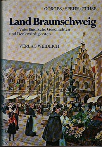 Vaterländische Geschichten und Denkwürdigkeiten der Lande Braunschweig und Hannover, Band 1: Braunschweig