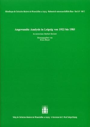 Angewandte Analysis in Leipzig von 1922 bis 1985. In memoriam Herbert Beckert