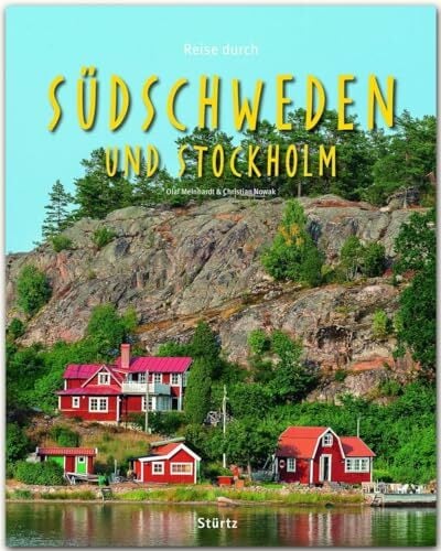 Reise durch Südschweden und Stockholm: Ein Bildband mit über 180 Bildern auf 140 Seiten - STÜRTZ Verlag Reise durch Südschweden und Stockholm: Ein Bildband mit über 180 Bildern auf 140 Seiten - STÜRTZ Verlag