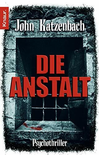 Die Anstalt: Psychothriller