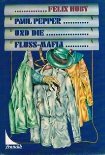 Paul Pepper und die Fluss-Mafia