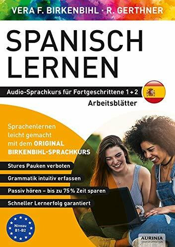 Arbeitsbuch zu Spanisch lernen Fortgeschrittene 1+2