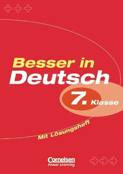 Besser in Deutsch. Sekundarstufe I / 7. Schuljahr - Übungsbuch mit separatem Lösungsheft (20 S.): Klasse.