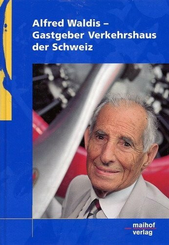 Alfred Waldis - Gastgeber Verkehrshaus der Schweiz