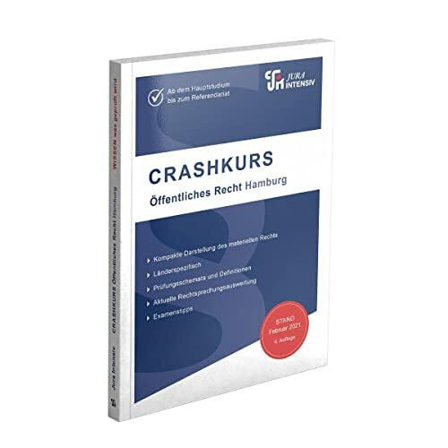 CRASHKURS Öffentliches Recht - Hamburg: Länderspezifisch - Ab dem Hauptstudium bis zum Referendariat (Crashkurs: Länderspezifisch - Für Examenskandidaten und Referendare)