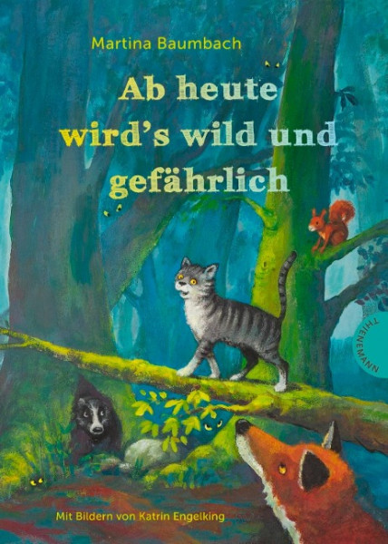 Ab heute wird's wild und gefährlich