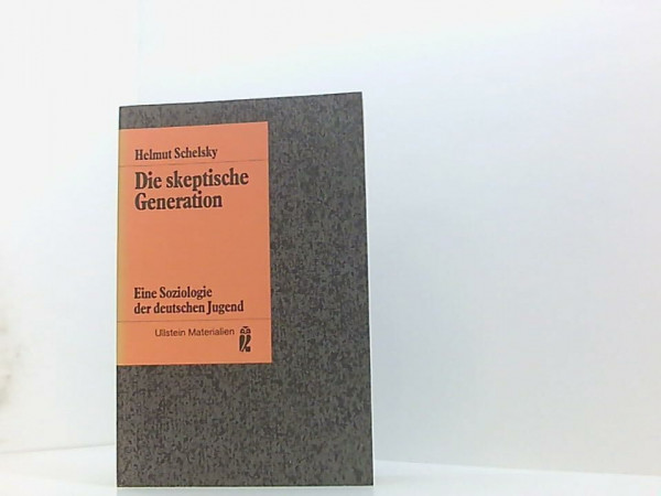 Die skeptische Generation: Eine Soziologie der deutschen Jugend