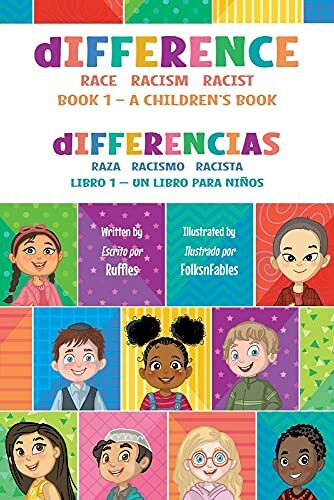 Difference - a Children's Book: Race Racism Racist (1) (Book I, Band 1)