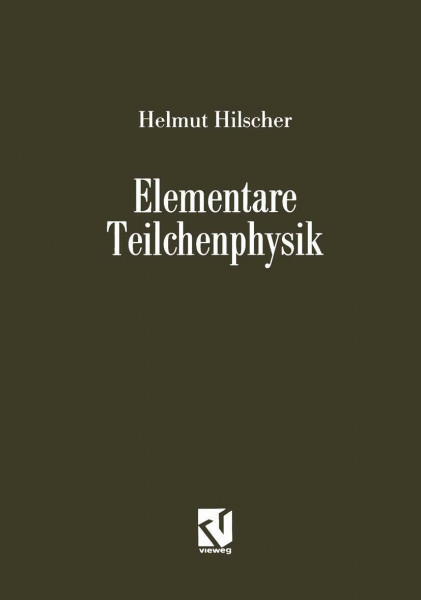 Elementare Teilchenphysik (Facetten)