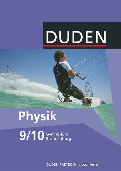 Duden Physik - Gymnasium Brandenburg - 9./10. Schuljahr: Schülerbuch