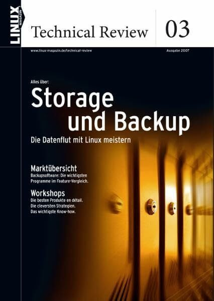 Linux-Magazin Technical Review: Nummer 3. Storage and Backup