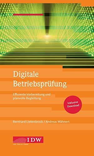 Digitale Betriebsprüfung: Effiziente Vorbereitung und planvolle Begleitung