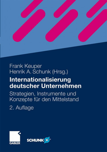 Internationalisierung deutscher Unternehmen: Strategien, Instrumente und Konzepte für den Mittelstand
